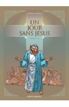 UN JOUR SANS JESUS - TOME 01 - JUNCKER/PACHECO - Vents d'ouest