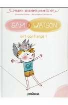 SAM & WATSON ONT CONFIANCE ! - DULIER/DELAPORTE - P'tit Glénat