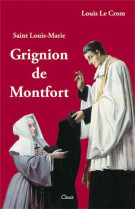 SAINT LOUIS-MARIE GRIGNION DE MONTFORT - PERE LOUIS LE CROM - CLOVIS