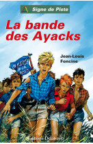 BANDE DES AYACKS SIGNE DE PISTE N*31 - Jean Louis Foncine - DELAHAYE