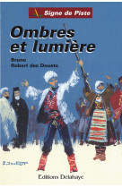 OMBRES ET LUMIERES SIGNE DE PISTE N*32 - Bruno Douet des - DELAHAYE