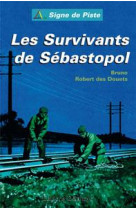 Survivants de sebastopol (les) / signe de piste