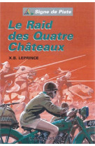 RAID DES QUATRE CHATEAUX / SIGNE DE PISTE - LEPRINCE X B - DELAHAYE