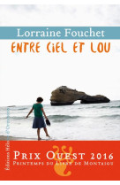 ENTRE CIEL ET LOU - FOUCHET LORRAINE - Ed. Héloïse d'Ormesson