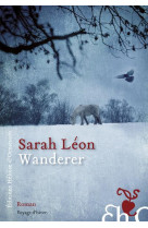 WANDERER - LEON SARAH - Ed. Héloïse d'Ormesson