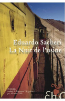 NUIT DE L-USINE (LA) - SACHERI EDUARDO - H D ORMESSON