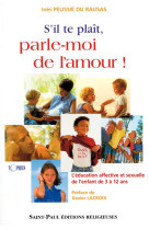 S-IL TE PLAIT PARLE-MOI DE L-AMOUR * !! RANG? EN JEUNESSE PROFANE - INES PELISSIE DU RAU - SAINTPAUL