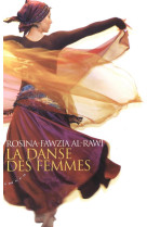 LA DANSE DES FEMMES - AL-RAWI ROSINA-FAWZI - Almora