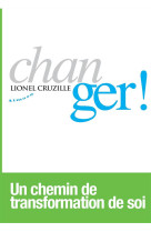 CHANGER ! - CRUZILLE LIONEL - Almora