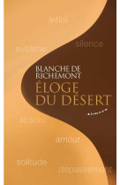 ELOGE DU DESERT - RICHEMONT BLANCHE DE - ALMORA