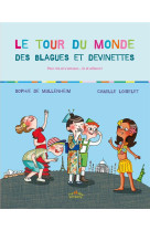 TOUR DU MONDE DES BLAGUES ET DEVINETTES - DE MULLENHEIM SOPHIE - Rue des enfants