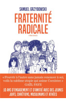 FRATERNITE RADICALE - GRZYBOWSKI SAMUEL - ARENES