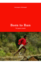 BORN TO RUN - Christopher McDougall - GUERIN