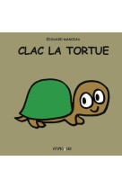 CLAC LA TORTUE - MANCEAU EDOUARD - Frimousse