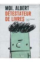 MOI, ALBERT DETESTATEUR DE LIVRES - CHABBERT/GURIDI - FRIMOUSSE