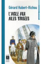 L-AIGLE AUX AILES BRISEES - HUBERT-RICHOU GERARD - ARCHIPEL