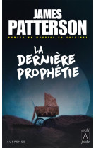 DERNIERE PROPHETIE - PATTERSON JAMES - ARCHIPEL