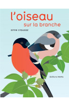 OISEAU SUR LA BRANCHE (L-) - CRAUSAZ ANNE - MeMo