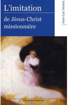 IMITATION DE JESUS-CHRIST MISSIONNAIRE - MOENS JEAN-LUC - EMMANUEL