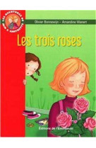 AVENTURES DE JOJO ET GAUFRETTE, TOME 2 - LES TROIS ROSES (LES) - WANERT BONNEWIJN - EMMANUEL