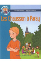 AVENTURES DE JOJO ET GAUFRETTE, TOME 3 - LES CHAUSSON A PARAY (LES) - WANERT BONNEWIJN - EMMANUEL