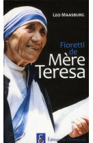 FIORETTI DE MERE TERESA - MASBURG LEO - EMMANUEL