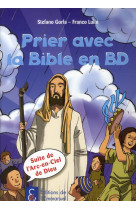 PRIER AVEC LA BIBLE EN BD SUITE DE L-ARC EN CIEL DE DIEU - COMME LA PLUIE ET LA NEIGE - GORLA STEFANO - EMMANUEL