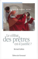 CELIBAT DES PRETRES EST-IL JUSTIFIE? (LE) - PERE GALLIZIA BERNAR - EMMANUEL