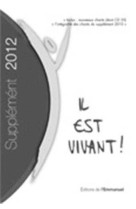 IL EST VIVANT ! - SUPPLEMENT GRAND FORMAT 2 012 - COLLECTIF - EMMANUEL