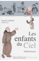 ENFANTS DU CIEL - LAPOINTE JACQUES - Ed. de l'Emmanuel