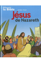 JESUS DE NAZARETH - TONI MATAS - Ed. de l'Emmanuel