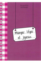 MANGER LEGER ET JOYEUX - JACQUELINE DESWAEF - EMMANUEL