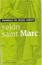 EVANGILE DE JESUS CHRIST SELON SAINT MARC NOUVELLE TRADUCTION AELF - AELF - Ed. de l'Emmanuel