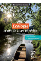 ECOLOGIE ET ART DE VIVRE CHRETIEN - PIERRE-YVES GOMEZ - Ed. de l'Emmanuel