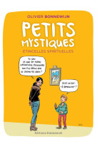 PETITS MYSTIQUES - OLIVIER BONNEWIJN - Ed. de l'Emmanuel