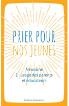 PRIER POUR NOS JEUNES - MINVIELLE OLIVIER - EMMANUEL