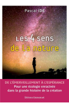 4 SENS DE LA NATURE (LES) - PERE PASCAL IDE - EMMANUEL