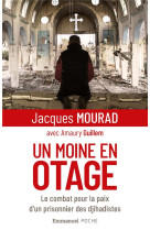 UN MOINE EN OTAGE - JACQUES MOURAD - EMMANUEL