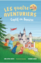 QUATRE AVENTURIERS T5 CAPTIF EN BAVIERE - ANNE-SOPHIE CHAUVET - EMMANUEL