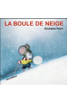 BOULE DE NEIGE  (LIVRE CARTONNE) - FERRI GIULIANO - Minedition