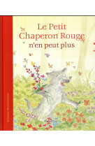 PETIT CHAPERON ROUGE N-EN PEUT PLUS (LE) - MESCHENMOSER SE - Minedition