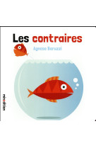 LES CONTRAIRES - BARRUZI AGNESE - Minedition