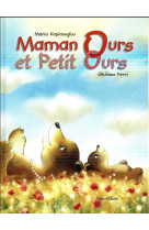 MAMAN OURS ET PETIT OURS - FERRI GIULIANO - Minedition