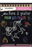 MON LIVRE A GRATTER POUR LES FILLES - WILDERICH-LANG - Minedition