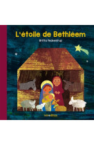 ETOILE DE BETHLEEM - TECKENTRUP BRIT - Minedition