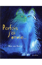 PARFOIS J-AI ENVIE - VAN HOUT MIES - MINEDITION