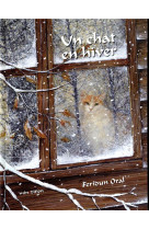 UN CHAT EN HIVER - ORAL FERIDUN - MINEDITION