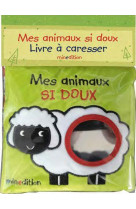 MES ANIMAUX SI DOUX - FERRI FRANCESCA - MINEDITION