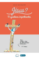 JESUS 12 QUESTIONS IMPERTINENTES - Gilles Bourquin - OLIVETAN