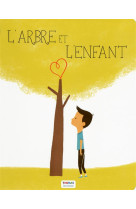 ARBRE ET L-ENFANT - LORENTZ - Thomas jeunesse